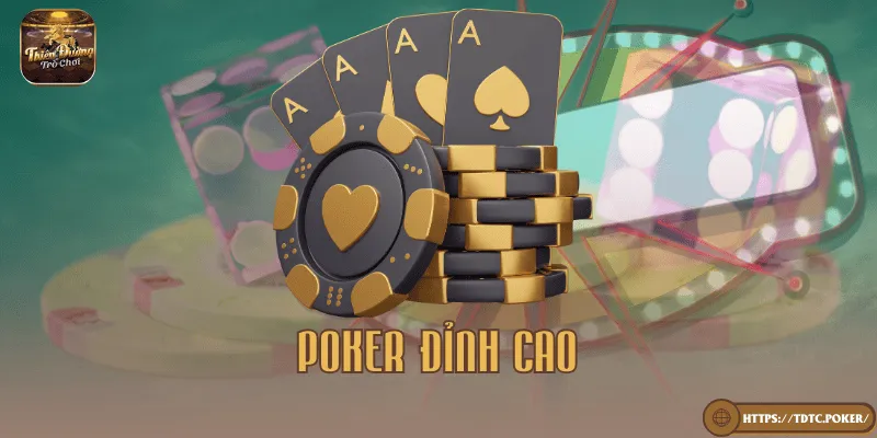 Poker đỉnh cao